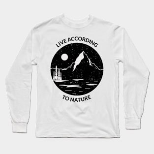 Live according to nature Long Sleeve T-Shirt